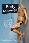 Body Language: Another Collection of Poems About Aging - Paperback
