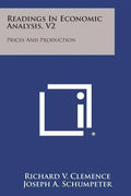Readings in Economic Analysis, V2: Prices and Production - Paperback