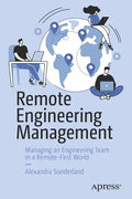 Remote Engineering Management: Managing an Engineering Team in a Remote-First World - Paperback