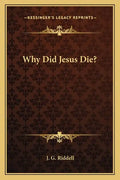 Why Did Jesus Die? - Paperback