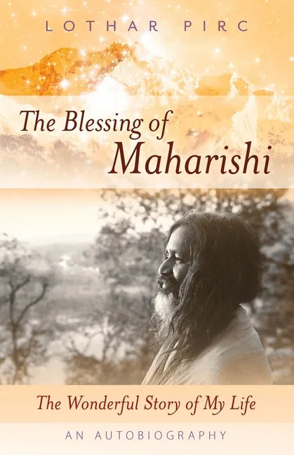 The Blessing of Maharishi: The Wonderful Story of My Life - Paperback