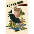 Eco Woman: The Transformation - Paperback