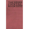 The Cocktail Book 1926 Reprint: A Sideboard Manual for Gentlemen - Hardcover