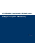 Study Workbook for Mortgage Lending Loan Officer Training - Paperback