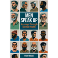 Men Speak Up: Journeys Through Mental Health - Paperback