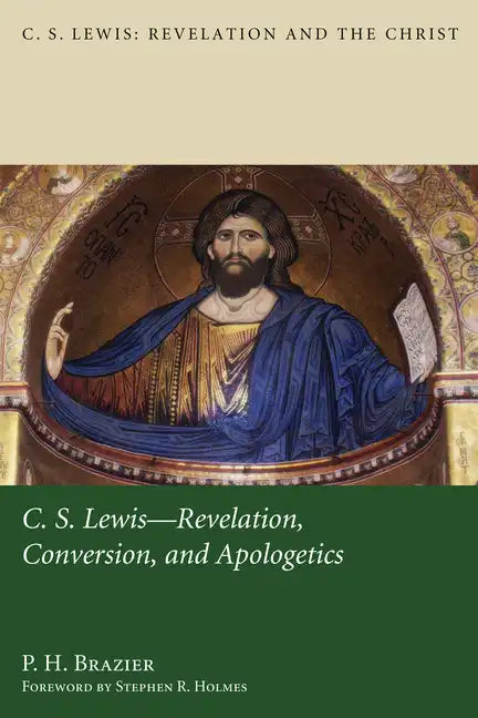 C.S. Lewis: Revelation, Conversion, and Apologetics - Paperback