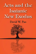 Acts and the Isaianic New Exodus - Hardcover