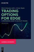 Trading Options for Edge: A Professional Guide to Volatility Trading - Hardcover