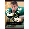 From Bulldog to Bengal: The Joe Burrow Story Through the Eyes of His Hometown - Paperback