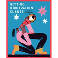 Getting Illustration Clients - Paperback