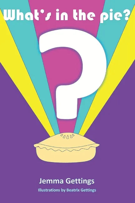 What's in the Pie? - Paperback