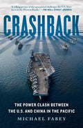Crashback: The Power Clash Between the U.S. and China in the Pacific - Paperback