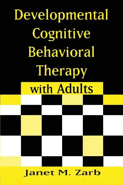 Developmental Cognitive Behavioral Therapy with Adults - Paperback