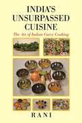 India's Unsurpassed Cuisine: The Art of Indian Curry Cooking - Paperback