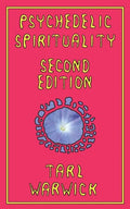 Psychedelic Spirituality: Second Edition - Paperback