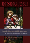 In Sinu Jesu: Cuando el Corazón Habla al Corazón-El Diario de un Sacerdote en Oración (Spanish edition) - Hardcover
