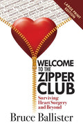 Welcome to the Zipper Club: Surviving Heart Surgery and Beyond - Paperback