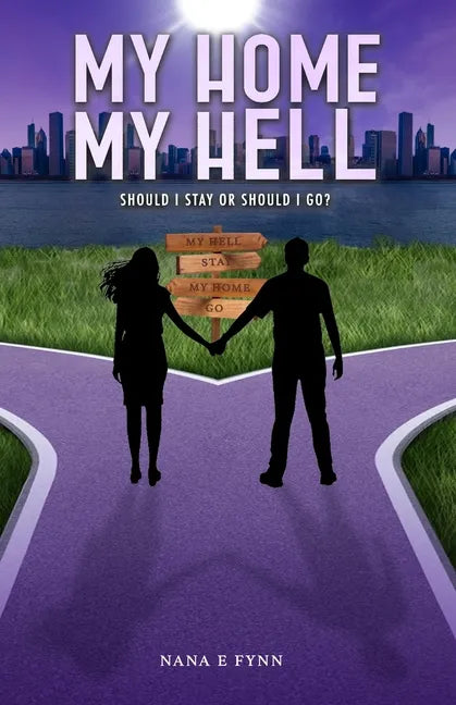My Home, My Hell: Should I stay or should I go? - Paperback