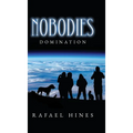 Nobodies: Domination - Hardcover