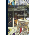 Theory of Pneumatology - Paperback