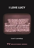 I Love Lucy - Paperback