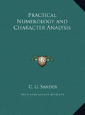 Practical Numerology and Character Analysis - Hardcover