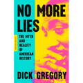 No More Lies: The Myth and Reality of American History - Paperback