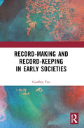 Record-Making and Record-Keeping in Early Societies - Paperback