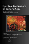 Spiritual Dimension of Pastoral Care: Better Days - Paperback