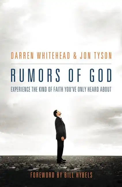 Rumors of God: Experience the Kind of Faith You´ve Only Heard about - Paperback