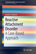 Reactive Attachment Disorder: A Case-Based Approach - Paperback