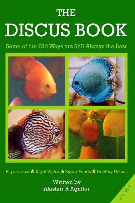The Discus Book 2nd Edition: "Some of the Old Ways Are Still Always The Best" - Paperback