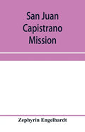 San Juan Capistrano mission - Paperback