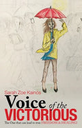 Voice of the Victorious: The One That Can Lead to True Freedom & Healing! - Paperback