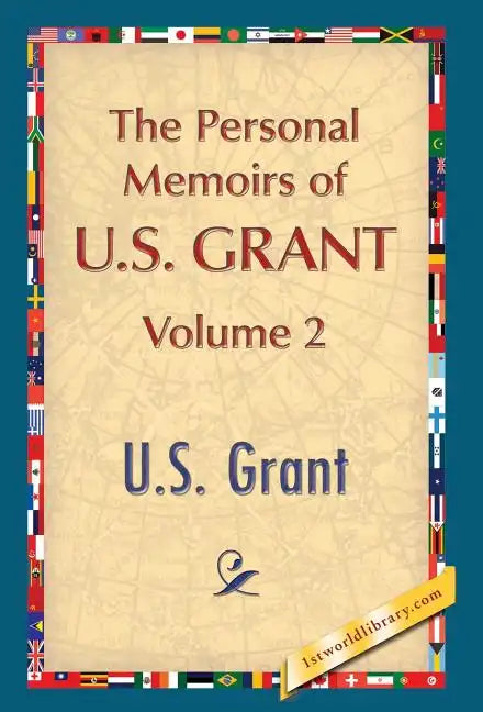The Personal Memoirs of U.S. Grant, Vol. 2 - Hardcover