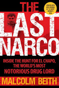 The Last Narco: Updated and Revised - Paperback