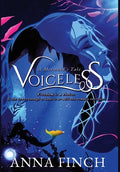 Voiceless: A Mermaid's Tale - Hardcover