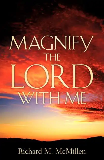 Magnify The Lord With Me - Paperback