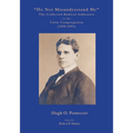 "Do Not Misunderstand Me" The Collected Radical Addresses to the Unity Congregation (1888-1891) - Paperback