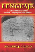 Lenguaje: A Cultural History of the Spanish Language of New Mexico - Paperback