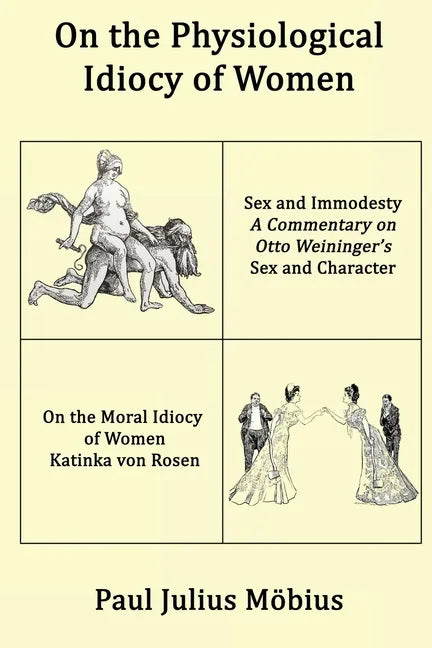On the Physiological Idiocy of Women - Paperback