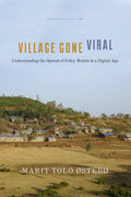 Village Gone Viral: Understanding the Spread of Policy Models in a Digital Age - Paperback