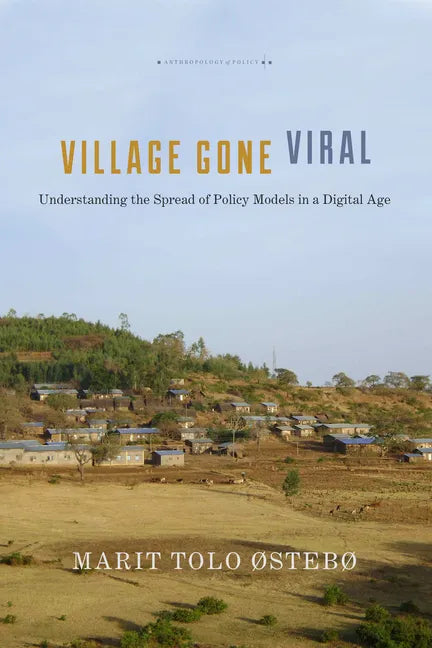 Village Gone Viral: Understanding the Spread of Policy Models in a Digital Age - Paperback