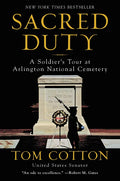 Sacred Duty: A Soldier's Tour at Arlington National Cemetery - Paperback