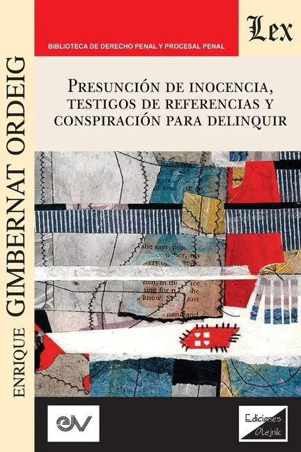 Presuncion de Inocencia, Testigos de Referencias Y Conspiración Para Delinquir - Paperback