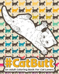 Catbutt: An Adult Coloring Book for Cat Lovers - Paperback