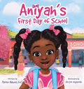 Aniyah's First Day of School - Hardcover
