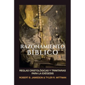 Razonamiento Biblico: Reglas cristologicas y trinitarias para la exegesis - Paperback