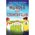 Murder at the Country Club: An absolutely unputdownable historical cozy mystery - Paperback
