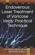 Endovenous Laser Treatment of Varicose Veins: Practical Technique - Paperback